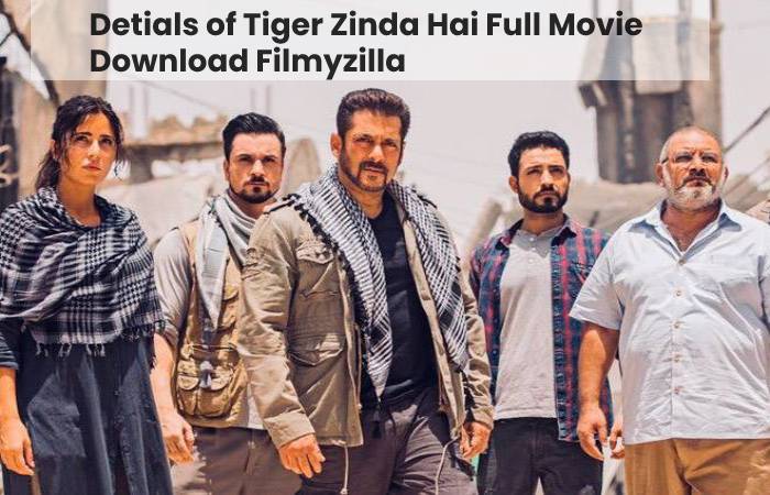 Tiger Zinda Hai Full Movie Download Filmyzilla