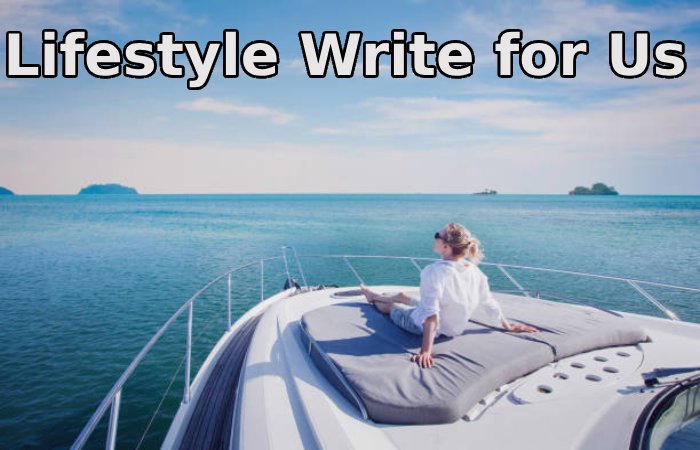Lifestyle Write for Us